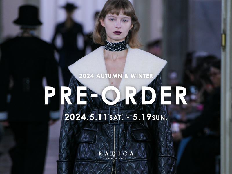 終了しました。開催中〜5月19日(日)【RADICA douce Harmonie PRE-ORDER FAIR for 2024AUTUMN＆WINTER】【香川県高松市丸亀町】