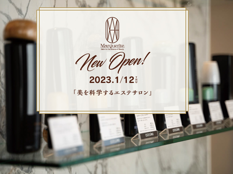 2023年1月12日（木）New Open!【Marguerite.（マルグリット）】